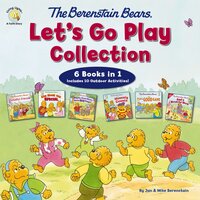 The Berenstain Bears Let's Go Play Collection: 6 Books in 1 - Mike Berenstain