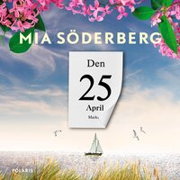 Den 25 april - Mia Söderberg