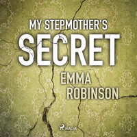 My Stepmother's Secret - Emma Robinson