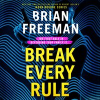 Break Every Rule - Brian Freeman