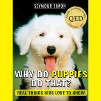 Why Do Puppies Do That? (Unabridged) - Seymour Simon