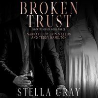 Broken Trust: Bellanti Brothers: Dante - Stella Gray
