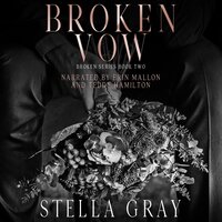 Broken Vow: Bellanti Brothers: Dante - Stella Gray