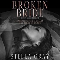 Broken Bride: Bellanti Brothers: Dante - Stella Gray