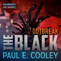The Black: Outbreak - Paul E Cooley