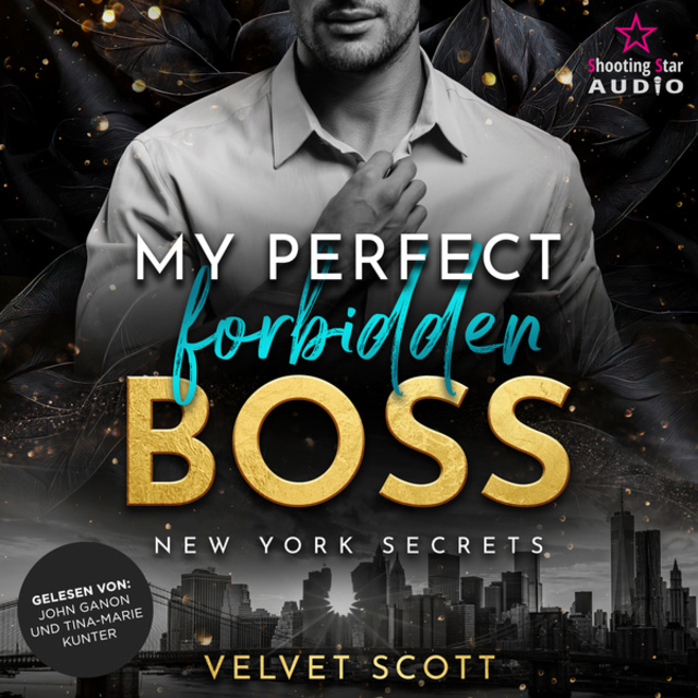 My perfect forbidden Boss - New York Secrets, Band 1 (ungekürzt)
                    Velvet Scott