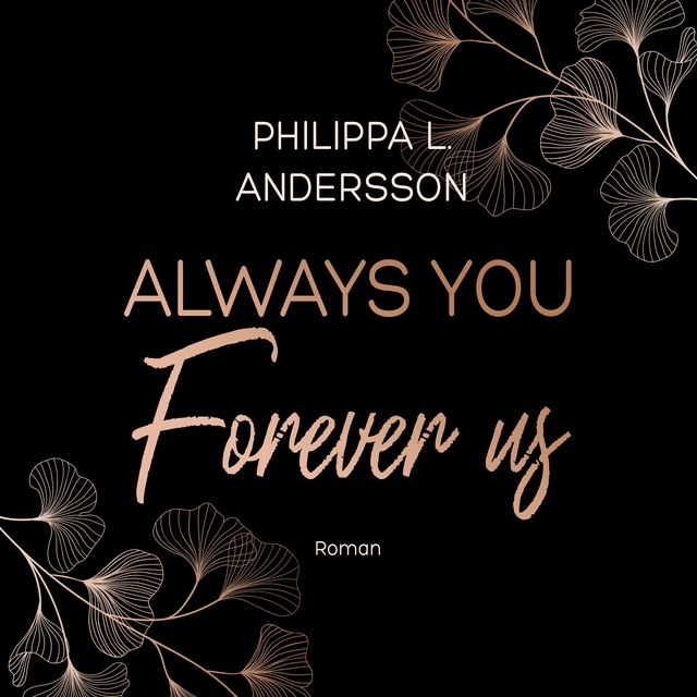 Always You Forever Us
                    Philippa L. Andersson