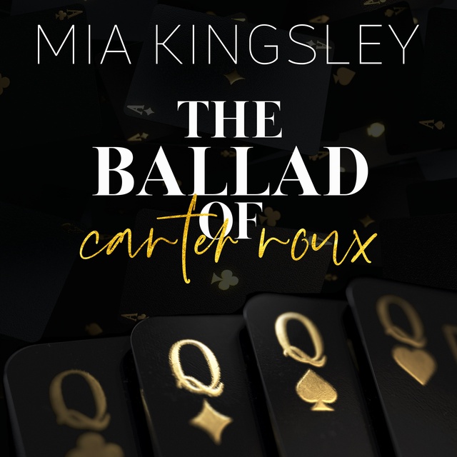 The Ballad Of Carter Roux
                    Mia Kingsley