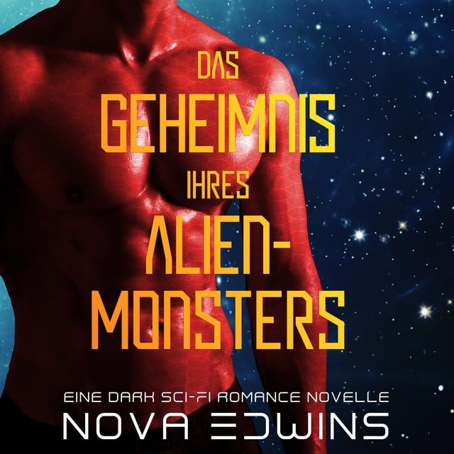 Das Geheimnis ihres Alien-Monsters
                    Nova Edwins