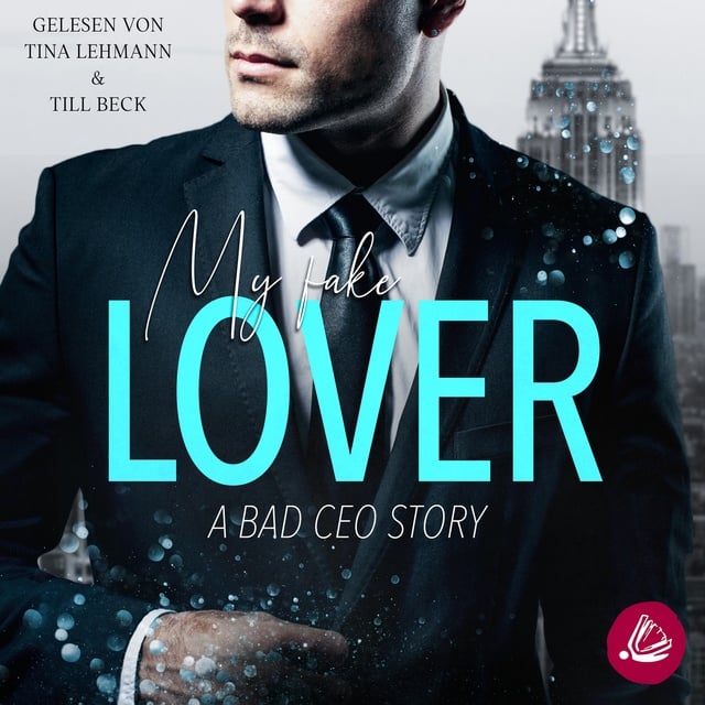 My Fake Lover: A Bad CEO Story
                    Olivia Swan