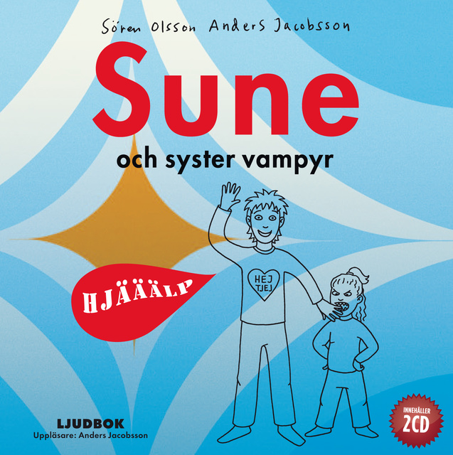 Anders Jacobsson, Sören Olsson - Sune och syster vampyr