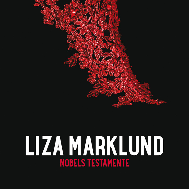 Liza Marklund - Nobels testamente