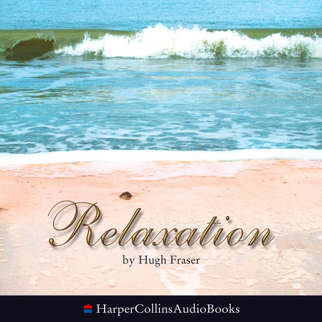 Hugh Fraser - Relaxation