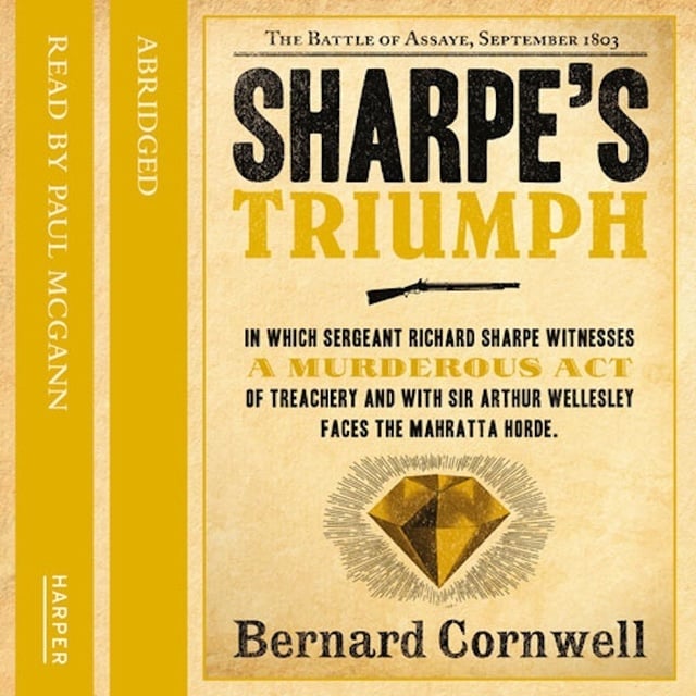 Bernard Cornwell - Sharpe’s Triumph: The Battle of Assaye, September 1803