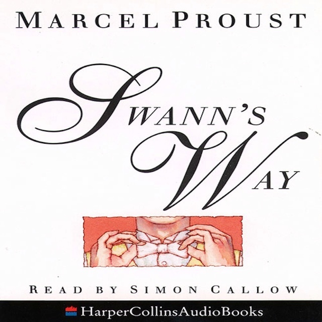 Marcel Proust - Swann’s Way