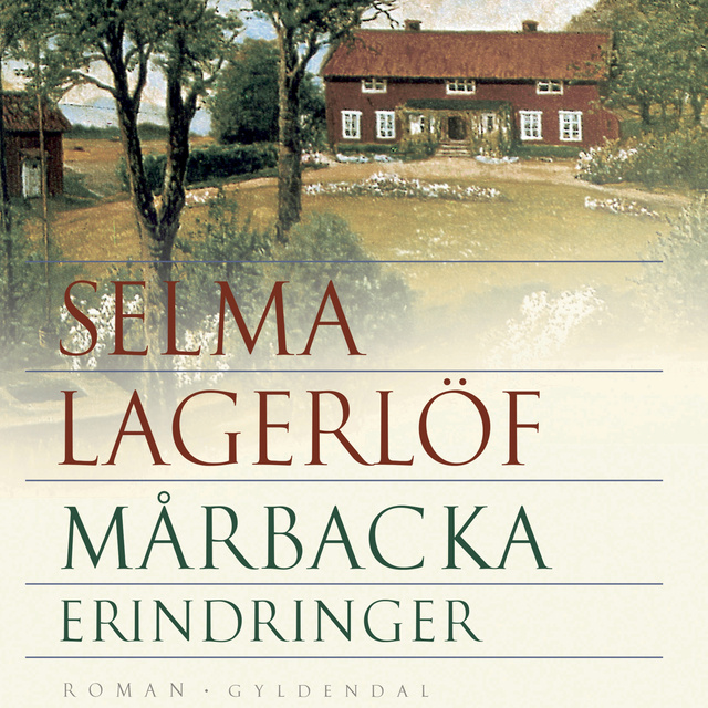 Selma Lagerlöf - Mårbacka