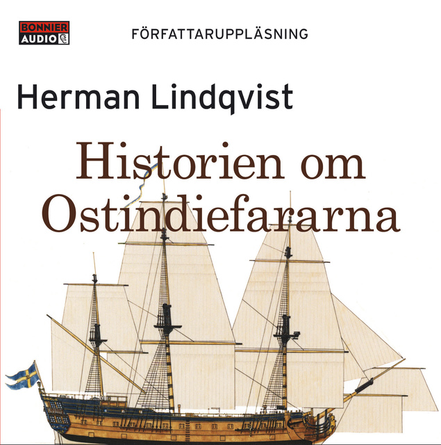 Herman Lindqvist - Historien om Ostindiefararna