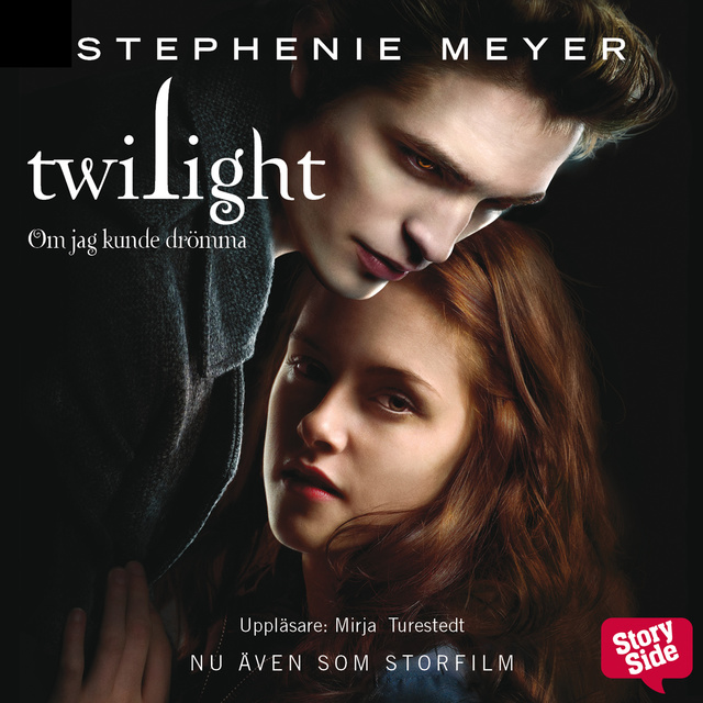 Stephenie Meyer - Twilight - Om jag kunde drömma