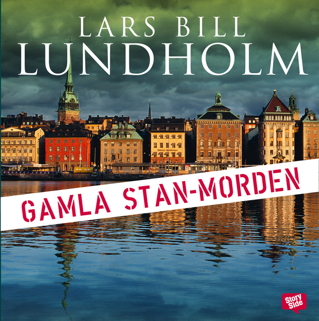Lars Bill Lundholm - Gamla Stan-morden