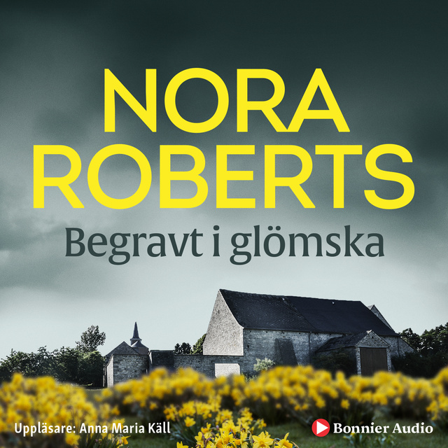 Nora Roberts - Begravt i glömska