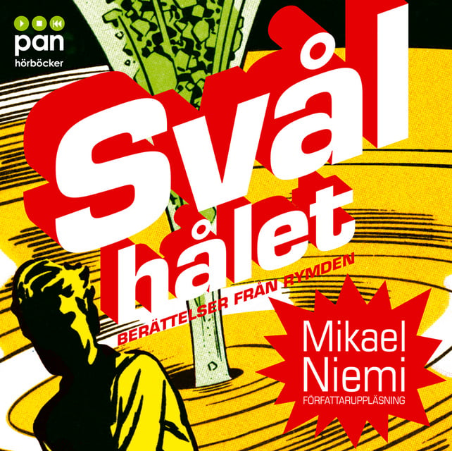 Mikael Niemi - Svålhålet