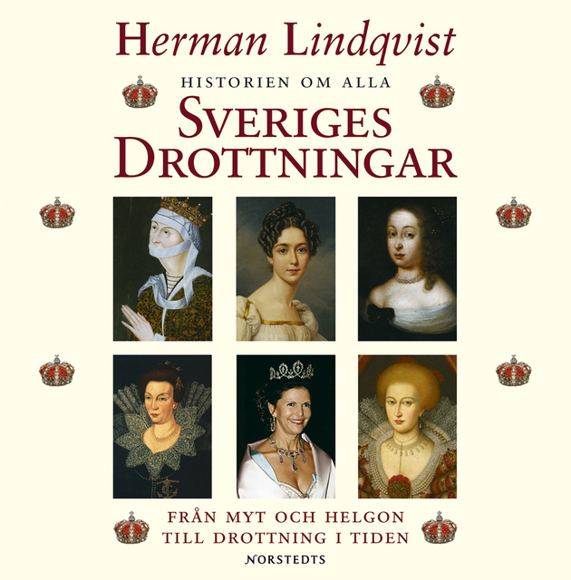 Herman Lindqvist - Historien om alla Sveriges drottningar
