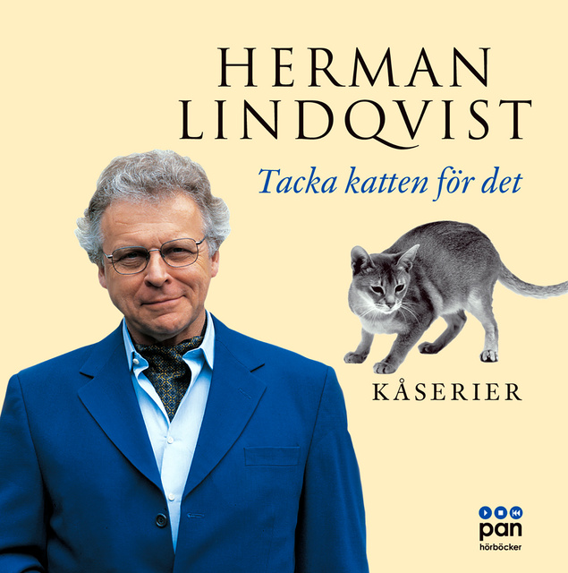 Herman Lindqvist - Tacka Katten för det : kåserier