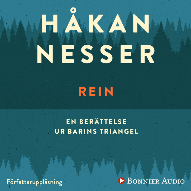 Håkan Nesser - Rein : En berättelse ur Barins triangel
