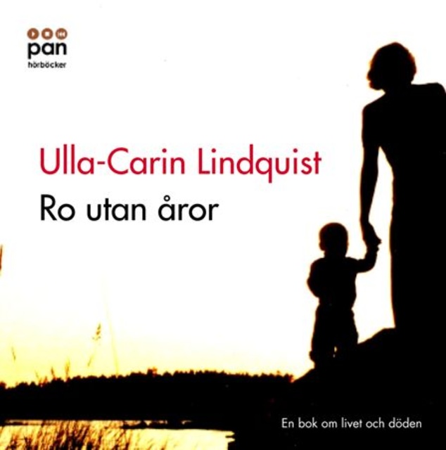 Ulla-Carin Lindquist - Ro utan åror