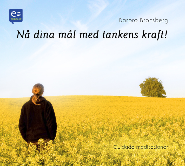 Barbro Bronsberg - Nå dina mål med tankens kraft!