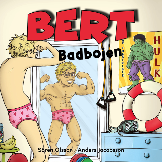 Anders Jacobsson, Sören Olsson - Bert Badbojen