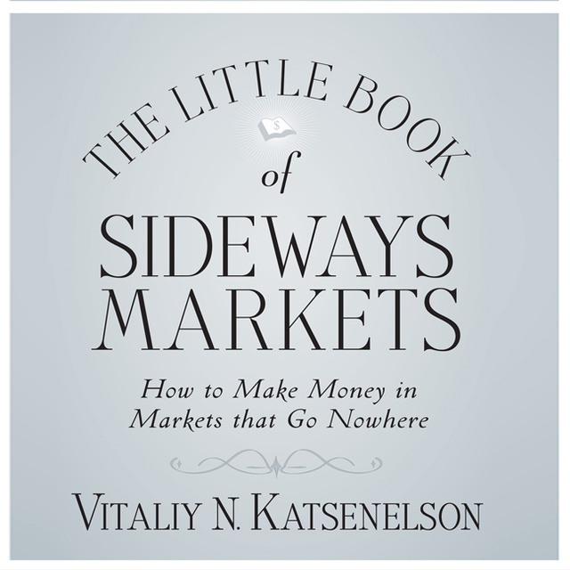 Vitally Katsenelson - The Little Book of Sideways Markets