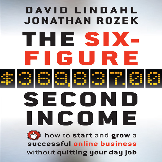 Jonathan Rozek, David Lindahl - The Six-Figure Second Income
