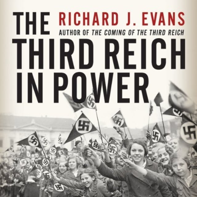 Richard J. Evans - The Third Reich in Power