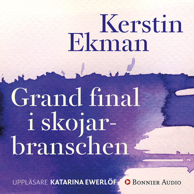 Kerstin Ekman - Grand final i skojarbranschen