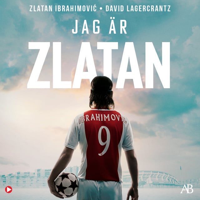 David Lagercrantz, Zlatan Ibrahimovic - Jag är Zlatan Ibrahimovic : min historia