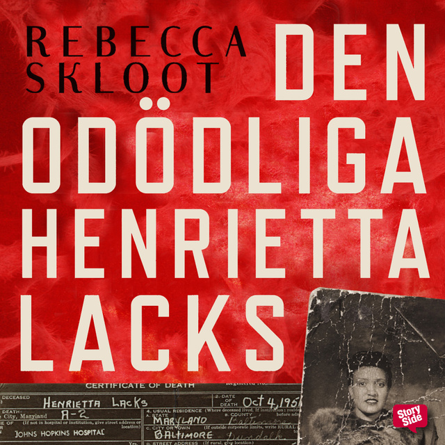 Rebecca Skloot - Den odödliga Henrietta Lacks