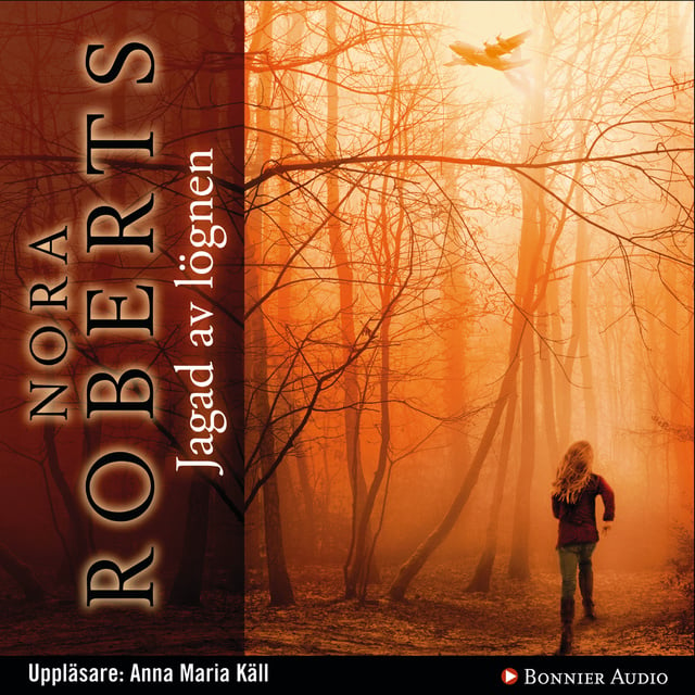 Nora Roberts - Jagad av lögnen