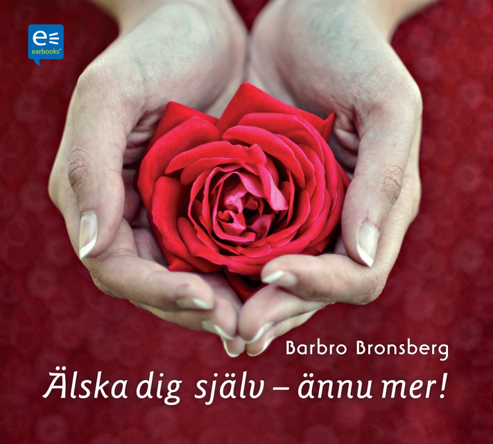 Barbro Bronsberg - Älska dig själv - ännu mer!