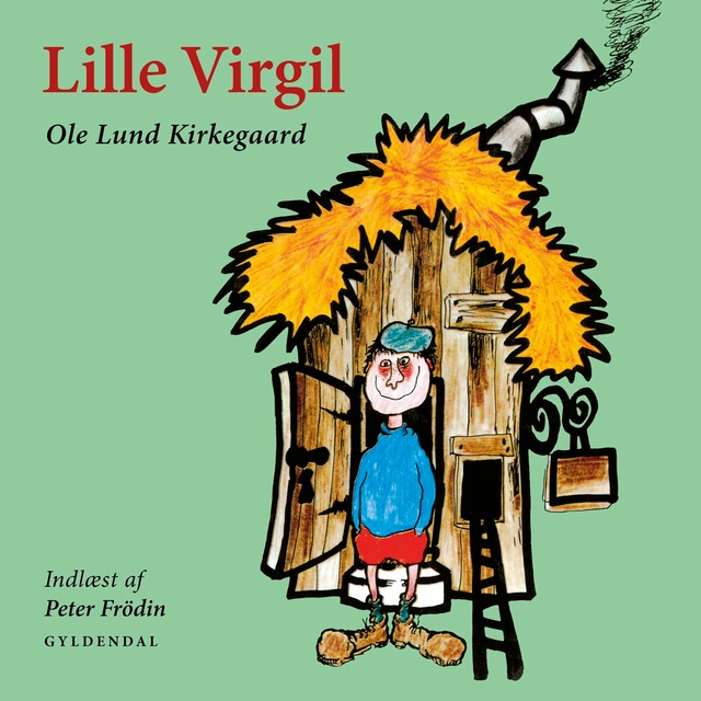 Ole Lund Kirkegaard - Lille Virgil: Indlæst af Peter Frödin