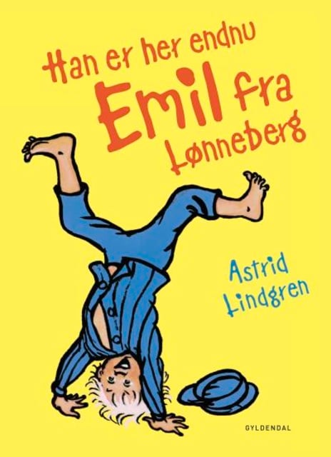 Astrid Lindgren - Han er her endnu - Emil fra Lønneberg