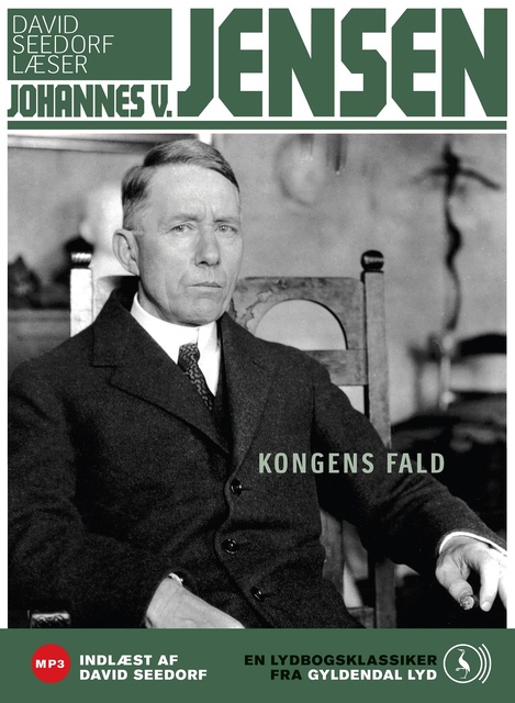 Johannes V. Jensen - Kongens fald