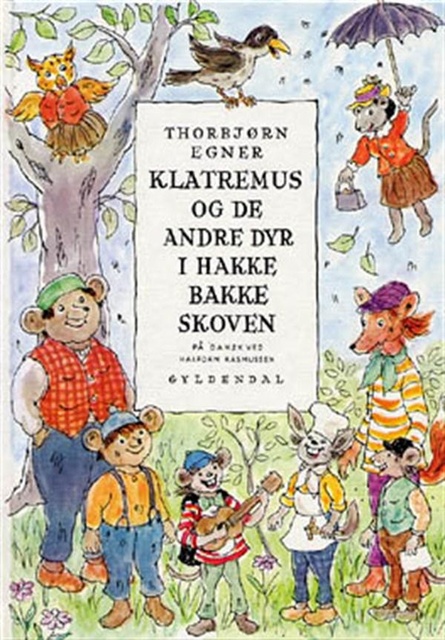 Thorbjørn Egner - Dyrene i Hakkebakkeskoven