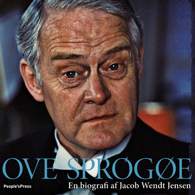 Jacob Wendt Jensen - Ove Sprogøe: En biografi