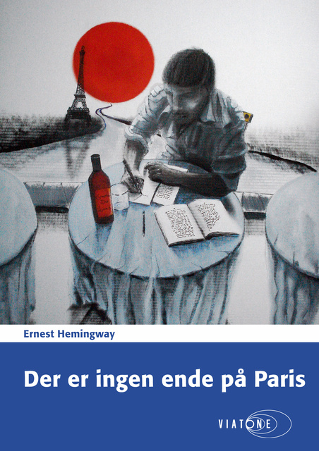 Ernest Hemingway - Der er ingen ende på Paris