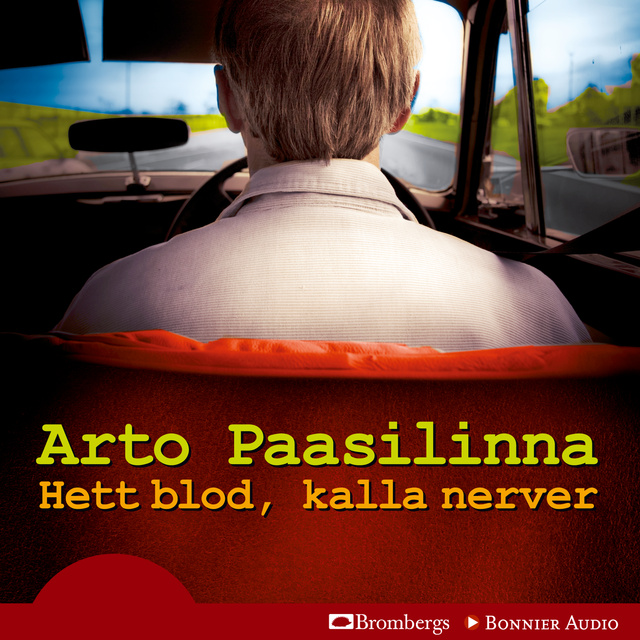 Arto Paasilinna - Hett blod, kalla nerver