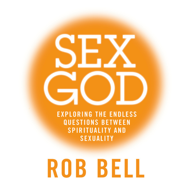 Rob Bell - Sex God
