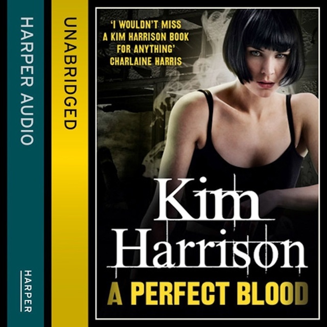 Kim Harrison - A Perfect Blood