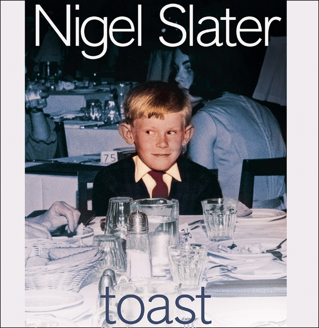 Nigel Slater - Toast