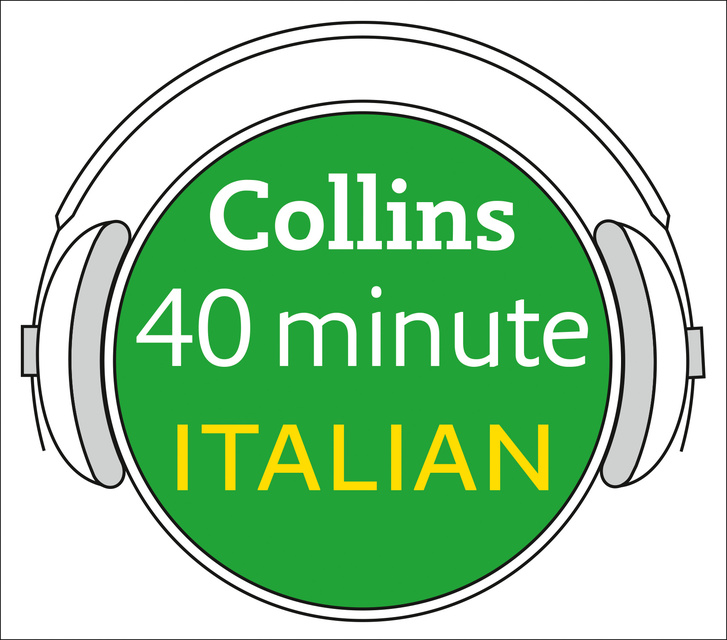 Collins Dictionaries - Italian in 40 Minutes